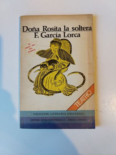 Federico García Lorca Doña Rosita La Soltera