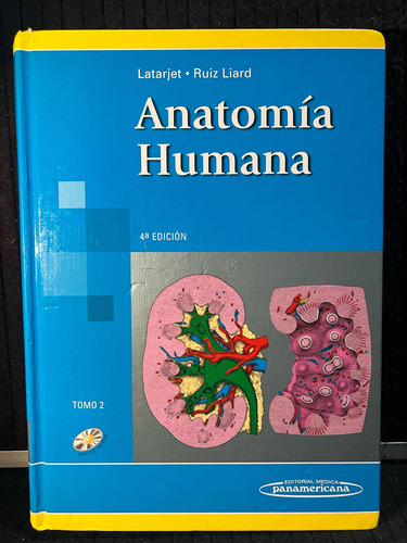 Anatomia Humana, Tomo Ii. Latarjet. 4a Edicion. (Usado)