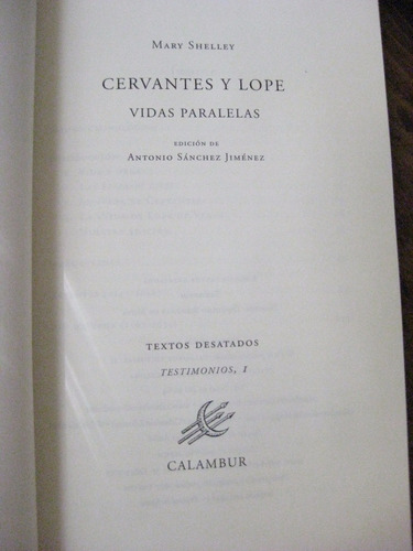 Imagen 3 de 8 de Cervantes Y Lope Vidas Paralelas Mary Shelley
