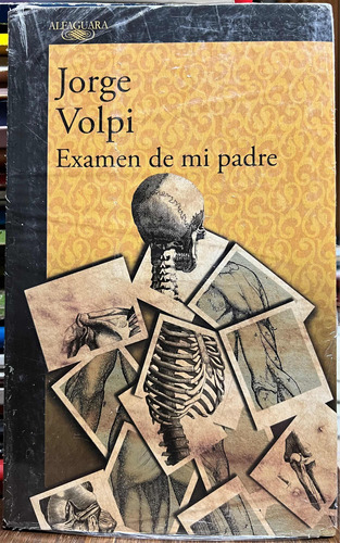 Examen De Mi Padre - Jorge Volpi