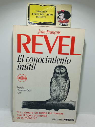 El Conocimiento Inutil - Jean Francois Revel - 1988