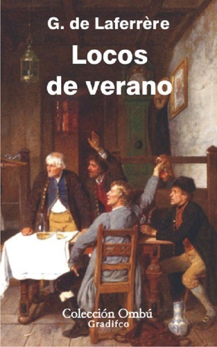 Locos De Verano - Gregorio De Laferrere - Libro Nuevo