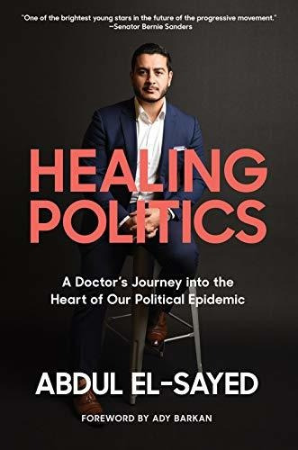 Book : Healing Politics A Doctor S Journey Into The Heart.