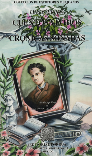 Cuentos Vividos Y Crónicas Soñadas, De Urbina, Luis G.. Editorial Porrúa México En Español