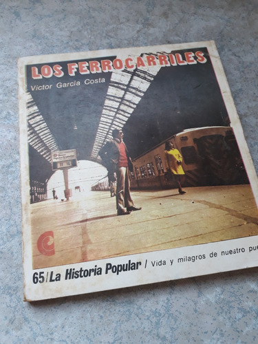 Los Ferrocarriles   / La Hisotria Popular 65