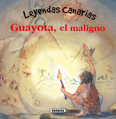 Guayota, El Maligno, De Marín, Lorena. Editorial Susaeta, Tapa Dura En Español