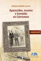 Comprar Aparecidos, Tesoros Y Leyendas En Corrientes: Homenaje A La 