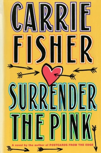 Book : Surrender The Pink - Carrie Fisher