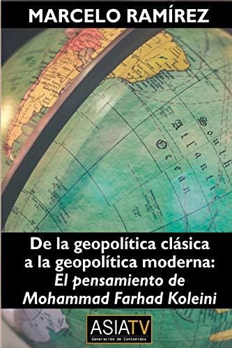 Libro: De La Geopolítica Clásica A La Moderna De M. Ramírez