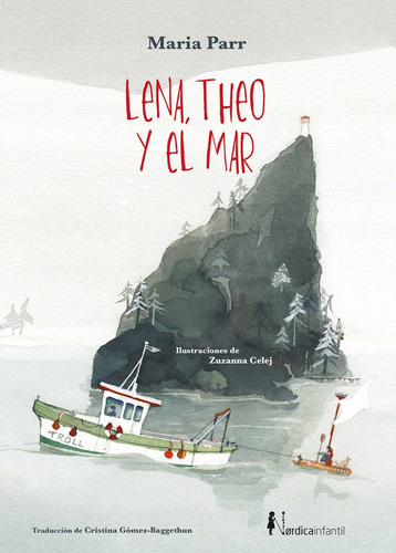Lena Theo Y El Mar, De Parr, Maria. Editorial Nordica, Tapa Dura En Español, 2020