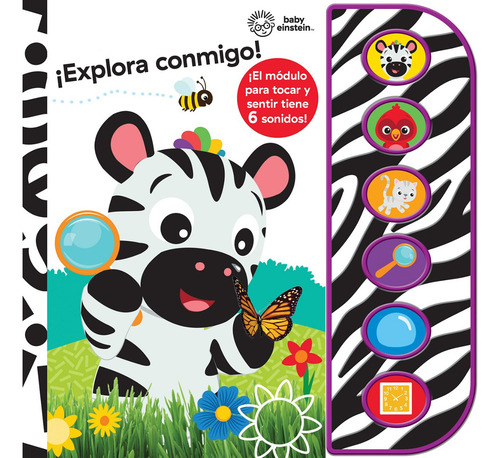 ¡Explora conmigo!: ¡El módulo para tocar y sentir tiene 6 sonidos!, de Varios. Baby Einstein, vol. 1. Editorial Phoenix International Publications, tapa dura en español, 2024