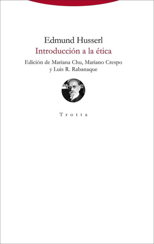 Introducción A La Ética, De Edmund Husserl. Editorial Trotta (pr), Tapa Blanda En Español