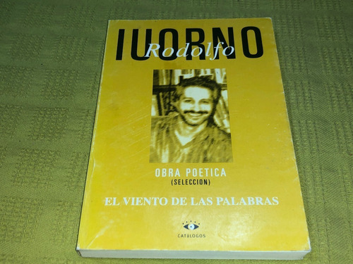 El Viento De Las Palabras - Rodolfo Iuorno - Catálogos