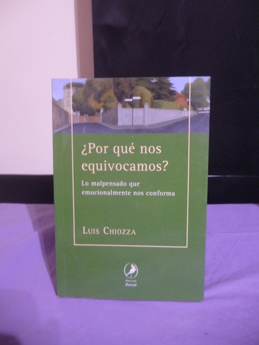 ¿por Qué Nos Equivocamos? - Luis Chiozza (ver Detalle)