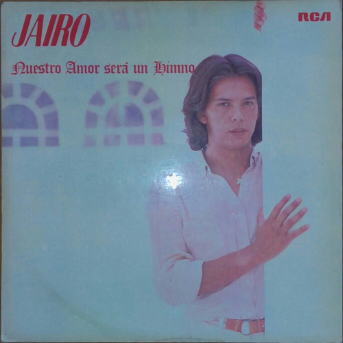 Vinilo Jairo Nuestro Amor Será Un Himno Lp (Usado)