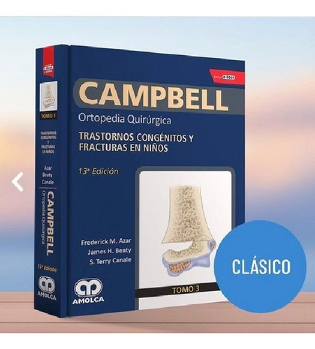 Libro - Campbell Tomo 3 Ortopedia Quirúrgica Trast Cong Fra