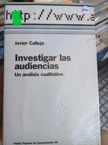 Investigar Las Audiencias ][ Javier Callejo | Paidos