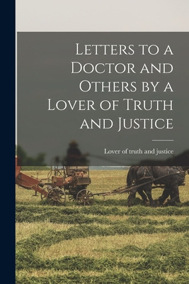 Libro Letters To A Doctor And Others By A Lover Of Truth ...