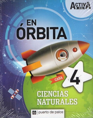 En Orbita Ciencias Naturales 4 Caba Activa Xxi, De Vários. Editorial Puerto De Palos En Español