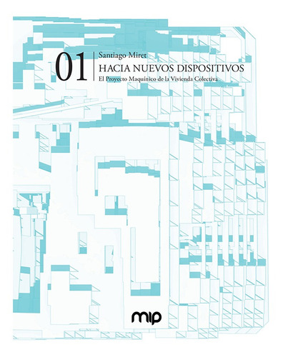 Hacia Nuevos Dispositivos, De Santiago Miret. Editorial Nobuko/diseño Editorial, Tapa Blanda, Edición 1 En Español, 2020