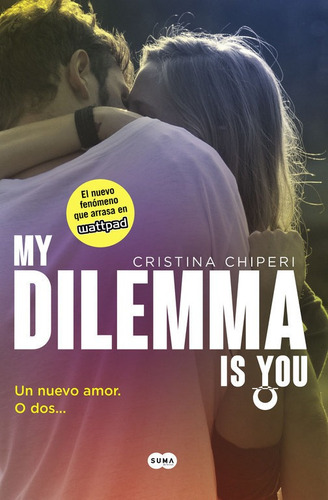 Libro My Dilemma Is You. Un Amor. O Dos... (serie M...