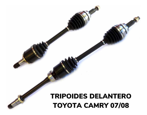 Tripoides Delanteros Toyota Camry 07/08