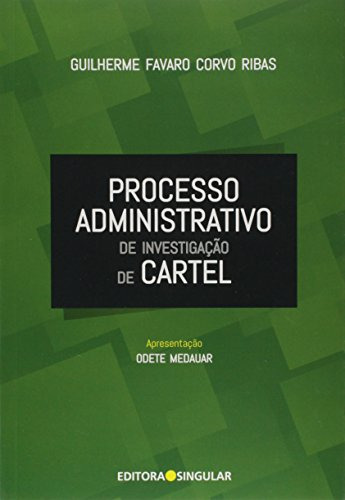 Libro Processo Administrativo De Investigação De Cartel De G