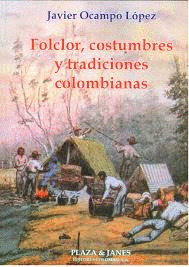 Libro Folclor, Costumbres Y Tradiciones Colombianas
