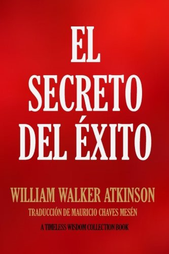 El Secreto Del Exito -timeless Wisdom Collection-