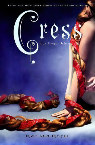 Cress, De Marissa Meyer. Editorial Feiwel & Friends, Tapa Dura En Inglés