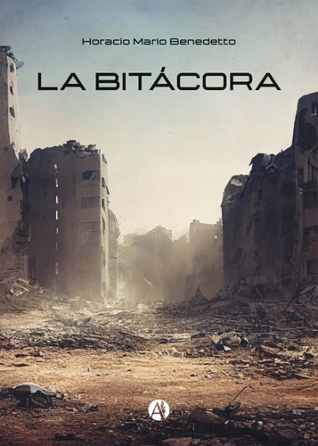 La Bitácora - Horacio Mario Benedetto