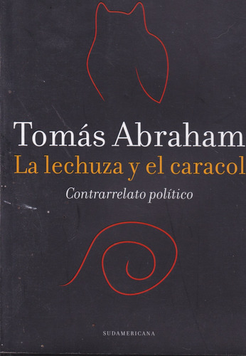 La Lechuza Y El Caracol. Tomas Abraham