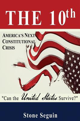 Libro The Tenth: Will A Divided America Survive? - Seguin...