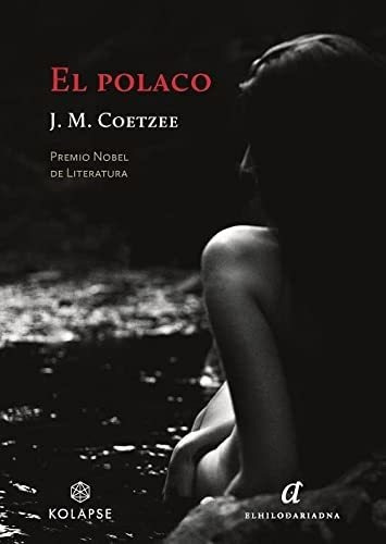 Polaco El, De J M Coetzee. Editorial Hilo De Ariadna, Tapa Blanda En Español, 9999