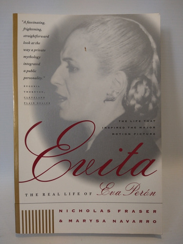 Evita The Real Life Of Eva Peron Fraser Navarro Norton 