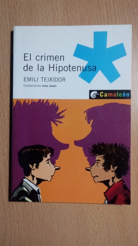 El Crimen De La Hipotenusa - Emili Teixidor - Ed.camaleón