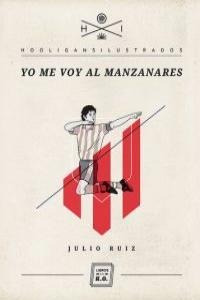 Libro Yo Me Voy Al Manzanares