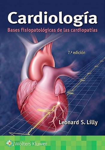 Libro Cardiologia. Bases Fisiopatologicas De Las C