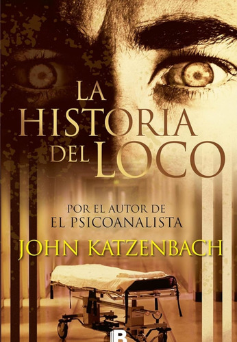 La Historia Del Loco Libro John Katzenbach