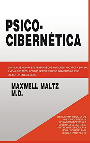 Libro : Psico Cibernetica - Maltz, Maxwell