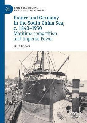 Libro France And Germany In The South China Sea, C. 1840-...