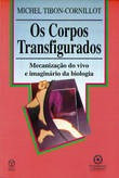 Os Corpos Transfigurados Tiboncornillot, Michel Ediçoes Pia