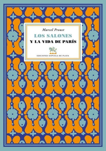 Los Salones Y La Vida De París, Marcel Proust, Renacimiento