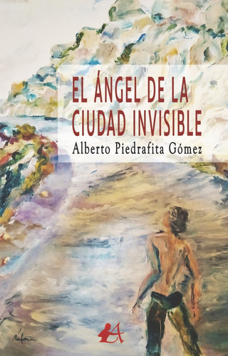 Libro El Ã¡ngel De La Ciudad Invisible