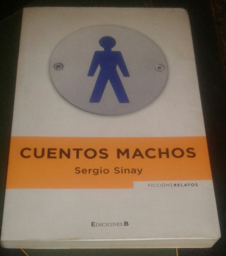 Cuentos Machos - Sergio Sinay