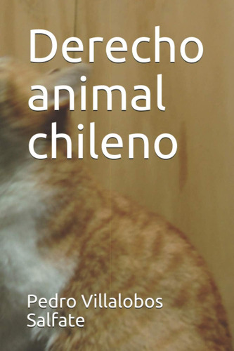 Libro: Derecho Animal Chileno (representación Y Derecho