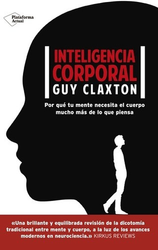 Inteligencia Corporal - Guy Claxton