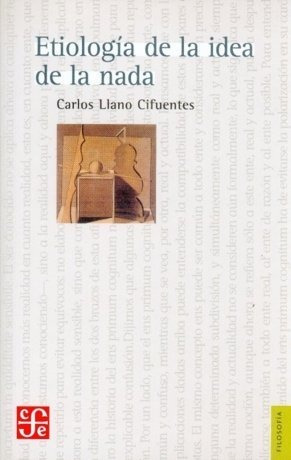 Libro Etiologâ¡a De La Idea De La Nada - Llano Cifuentes,...