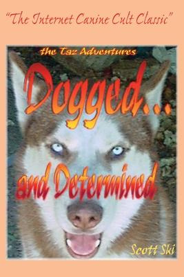 Libro Dogged...and Determined - Scott Ski