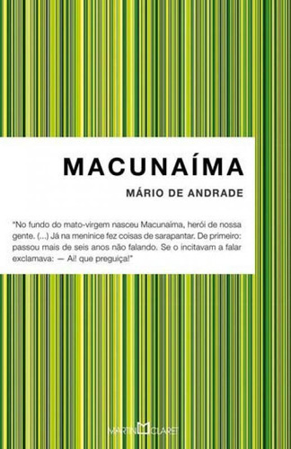 Macunaíma - Vol. 329, De Andrade, Mário De. Editora Martin Claret, Capa Mole, Edição 1ª Edição - 2016 Em Português